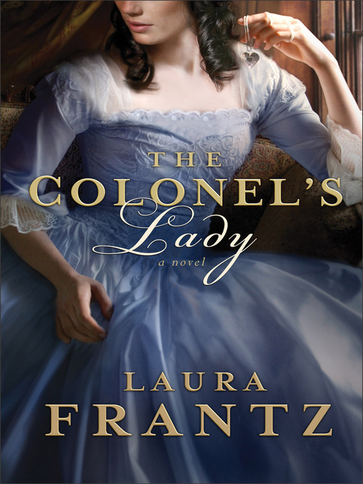 Title details for The Colonel's Lady by Laura Frantz - Wait list